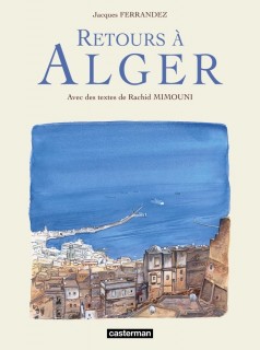 Carnets d'Orient: Retours  Alger