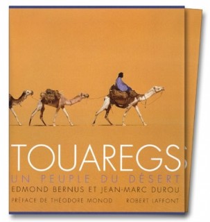 Touaregs : Un peuple du Dsert 