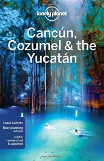 Cancun, Cozumel & Yucatan (guide en anglais)