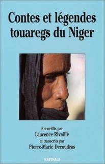 Contes et lgendes touaregs du Niger