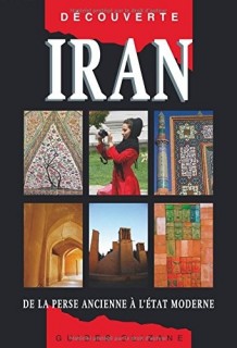 Iran : de la Perse ancienne à l'État moderne