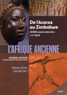 L'Afrique ancienne : De lAcacus au Zimbabwe