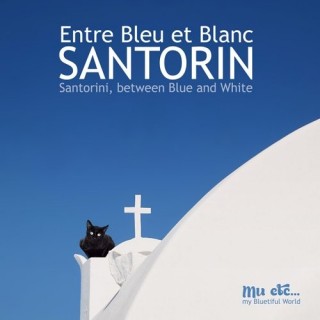 Santorin, entre Bleu et Blanc