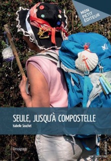 Seule, jusqu' Compostelle