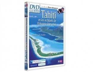 Tahiti et les archipels de Polynésie française, les îles du mythe