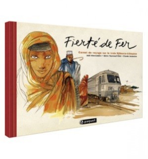 Fierté de fer - Carnet de voyage sur le train Djibouti-Ethiopie