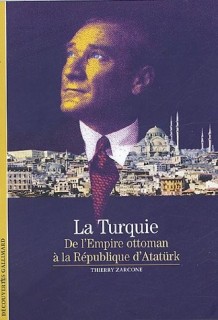 La Turquie: de l'Empire ottoman à la République d'Atatürk